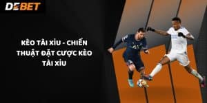 Kèo Tài Xỉu