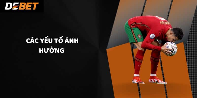 Các yếu tố ảnh hưởng kèo tài xỉu
