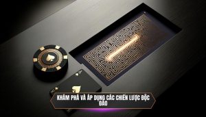 Khám phá và áp dụng các chiến lược độc đáo